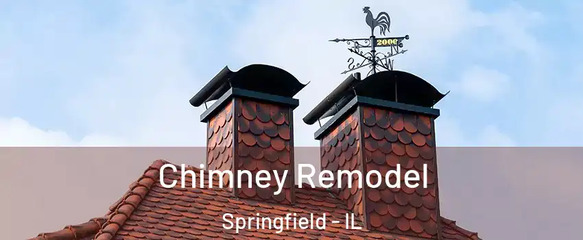  Chimney Remodel Springfield - IL