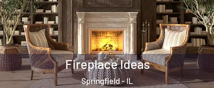  Fireplace Ideas Springfield - IL