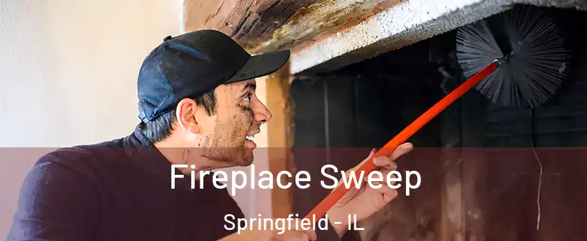  Fireplace Sweep Springfield - IL