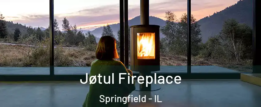 Jøtul Fireplace Springfield - IL